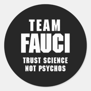 Sticker Rond Fauci Anti Trump Dr Anthony Fauci 2028