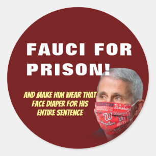 Sticker Rond Fauci Pour Prison - Anti Anthony Fauci Classic Rou