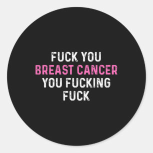 Sticker Rond Fck Cancer du sein Amusants Sensibilisation au can