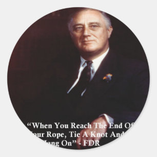 Sticker Rond FDR & Accrochez-vous à la corde Citation