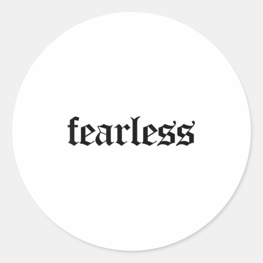 Sticker Rond Fearless Tee Shirt, Fearless And Strong Motivation (Devant)
