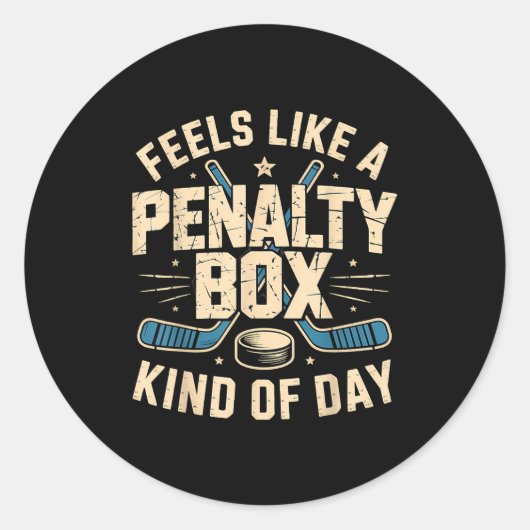 Sticker Rond Feels Like A Penalty Box Kind Of Day  (Devant)