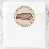 Sticker Rond Félicitations pour un travail bien fait Steak Féli (Sac)