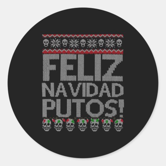Sticker Rond Feliz Navidad Putos Chingon Ugly Xmas Sweater Chri (Devant)
