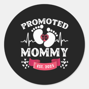 Sticker Rond Femme 1ère Fois Maman Est 2025 Nouvelle Première M