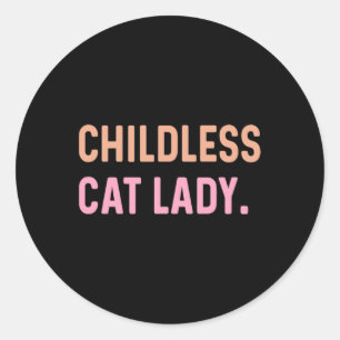 Sticker Rond Femme au chat sans enfant - Mignonne drôle