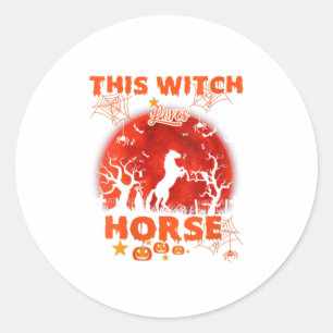 Sticker Rond Femme Cette Sorcière Aime Les Chevaux Chemise Hall
