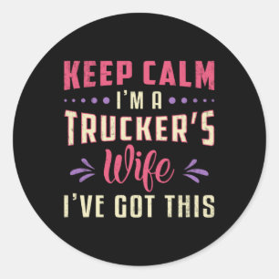 Sticker Rond Femme de camionnette Gardez le calme Je suis Femme