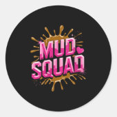 Sticker Rond Femme Femme Muddy Mud Run Squad Mudding Courir (Devant)