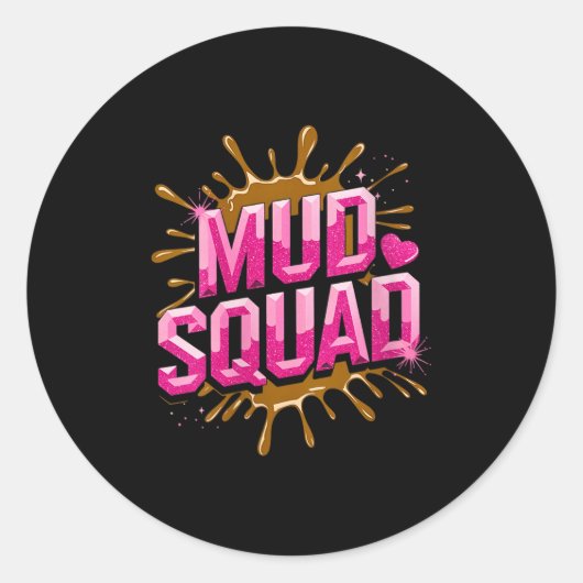 Sticker Rond Femme Femme Muddy Mud Run Squad Mudding Courir (Devant)