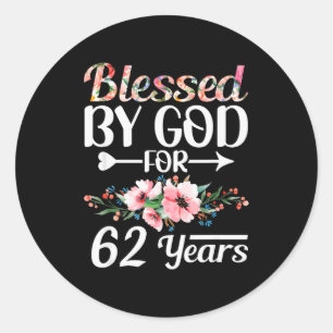 Sticker Rond Femme homme 62e anniversaire bénie par Dieu pendan
