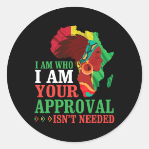 Sticker Rond Femme Noire Africaine Je Suis Qui Je Suis Votre Ap