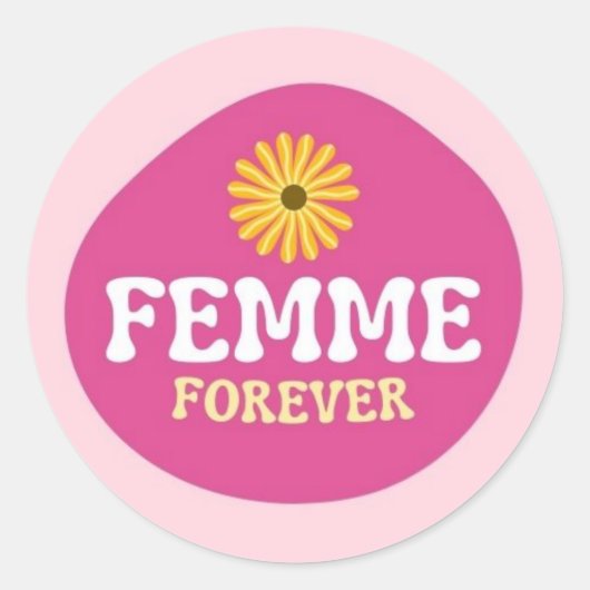 Sticker Rond Femme pour toujours ! Lesbienne queer non-binaire (Devant)