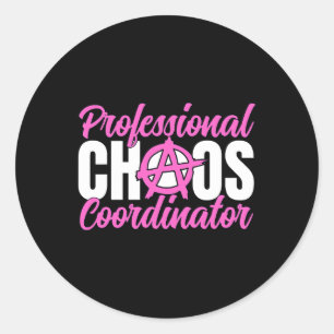 Sticker Rond Femme Professional Chaos Coordonnateur Funny Maman