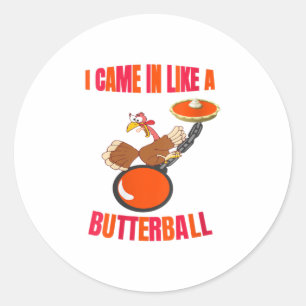 Sticker Rond Femme Thanksgiving Turquie Butterball Funny Pum