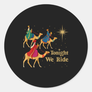 Sticker Rond Femmes Ce Soir Nous Chevauchons Noël 3 Sages Homme