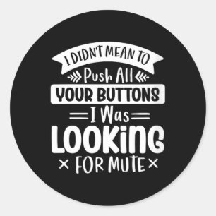 Sticker Rond Femmes Drôle Sarcastique Dire La Vérité Offensive