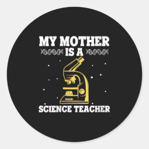 Sticker Rond FEMMES Ma Mère Est Professeur De Sciences Fière Mè