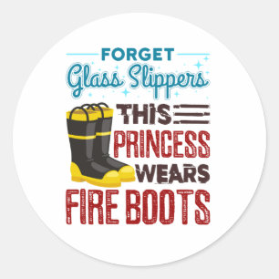 Sticker Rond Femmes Pompiers Cette Princesse Porte Des Bottes D