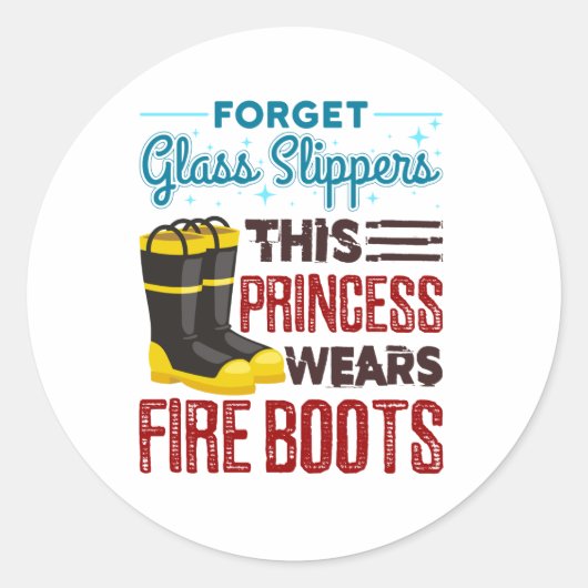 Sticker Rond Femmes Pompiers Cette Princesse Porte Des Bottes D (Devant)