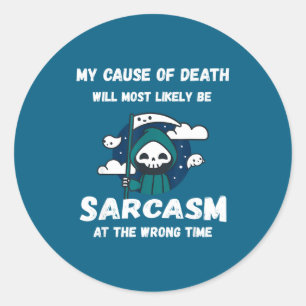 Sticker Rond femmes Sarcastique Sarcasme Personnes Blague