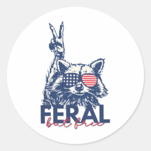 Sticker Rond Feral Mais Gratuite Funny Raccoon 4 juillet patrio