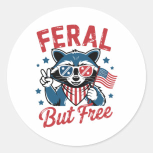 Sticker Rond Feral Mais Libre Funny Raccoon 4 juillet Usa Patri