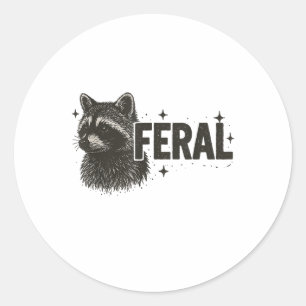 Sticker Rond Feral Raccoon mignon mais Feral Funny Mem Raccoon
