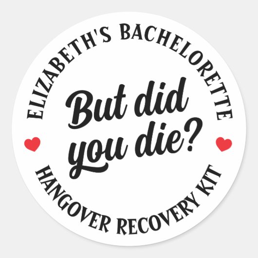 Sticker Rond Fête De Bachelorette, Mais Est-Ce Que Vous Êtes Mo (Devant)