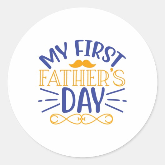 Sticker Rond Fête de mon premier père (Devant)