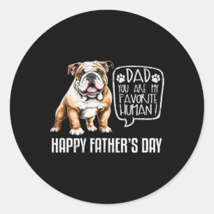 Sticker Rond Fête des pères Bulldog Papa Tu Es Mon Humain Favor