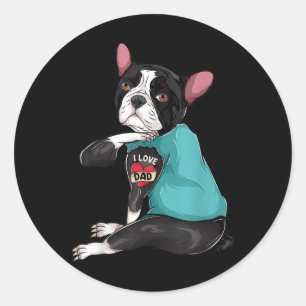 Sticker Rond Fête des pères Cadeau Chien Papa Boston Terrier J'