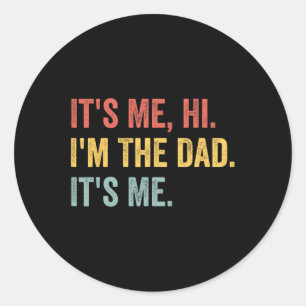 Sticker Rond Fête des pères vintage Son Me Hi I#39 ; m Le Papa