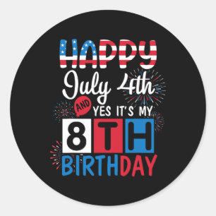 Sticker Rond Feu d'artifice Joyeux 4 juillet Oui C'est mon 8e a