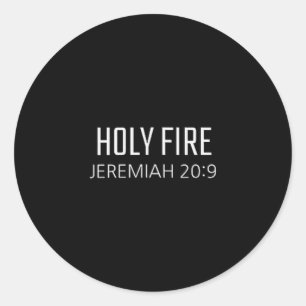 Sticker Rond Feu saint - Jérémie 20_9 Verset religieux de la Bi