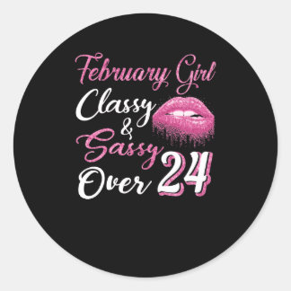 Sticker Rond Février Classe fille & Sassy Plus de 24 ans