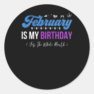 Sticker Rond Février Est Mon Anniversaire Le Mois Entier Janvie