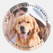 Sticker Rond Fiançailles Photo Mes Humains Se Marient Chien (Devant)