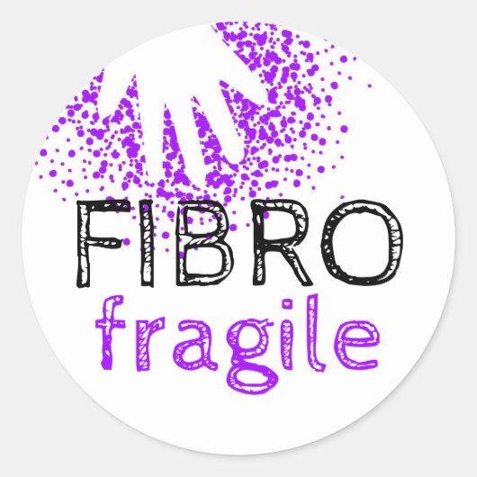 Sticker Rond Fibro fragile - conscience de maladie invisible (Devant)
