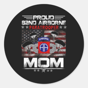 Sticker Rond Fier 82e parachutiste aéroporté Maman Us Drapeau -