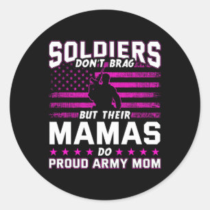 Sticker Rond Fier Armée Maman Fête des mères
