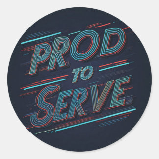 Sticker Rond Fier de servir
