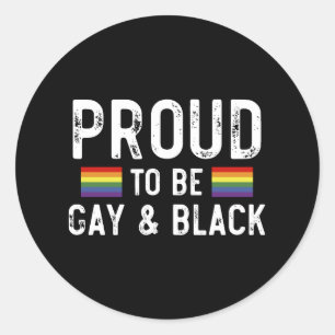Sticker Rond Fier D'Être Gay Et Black Pride Mois 2025