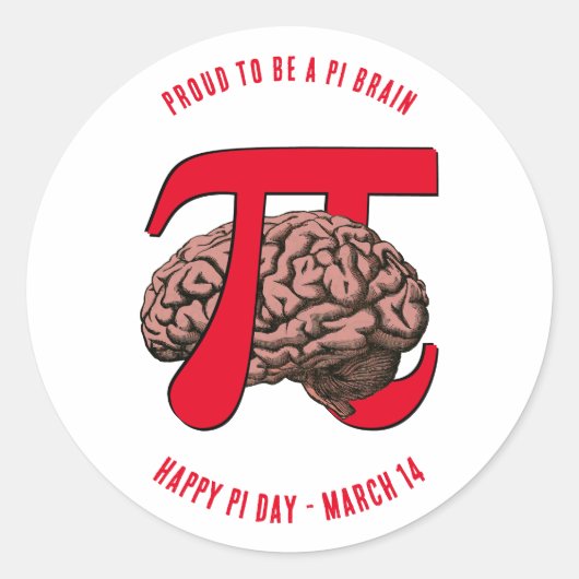 Sticker Rond FIER D'ÊTRE UN Pi Jour DE CERVEAU PI (Devant)