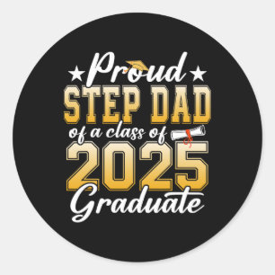 Sticker Rond Fier Étape Papa D'Un Cl De 2025 Graduate Senior Gr