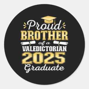 Sticker Rond Fier Frère De 2025 Valedictorian Graduate 25