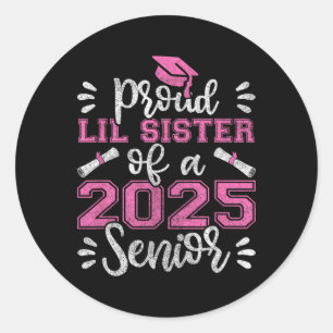 Sticker Rond Fier Lil Soeur D'Une Chemise Senior 2025