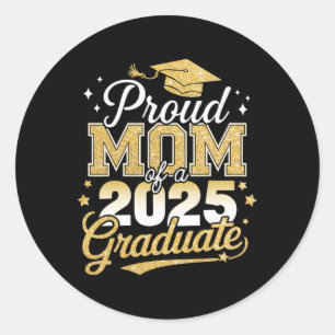Sticker Rond Fier Maman D'Un Cl De 2025 Graduate Graduati Senio