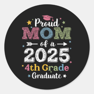 Sticker Rond Fier Maman D'Un Diplômé De 4E Année Cl 2025