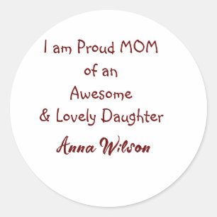Sticker Rond Fier maman d'une fille géniale ajouter nom texte